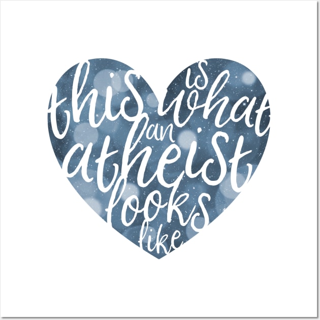 This is What an Atheist Looks Like - Bokeh Heart Wall Art by LittleHeathens
